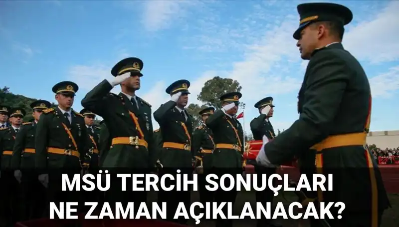 2025 MSÜ Tercih Sonuçları Ne Zaman Açıklanacak? Mülakat Tarihleri Belli Oldu Mu?