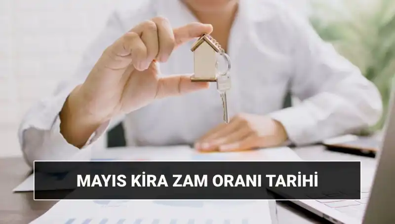 Kira Zam Oranı Mayıs 2025’te Açıklanıyor: Detaylar ve Beklentiler