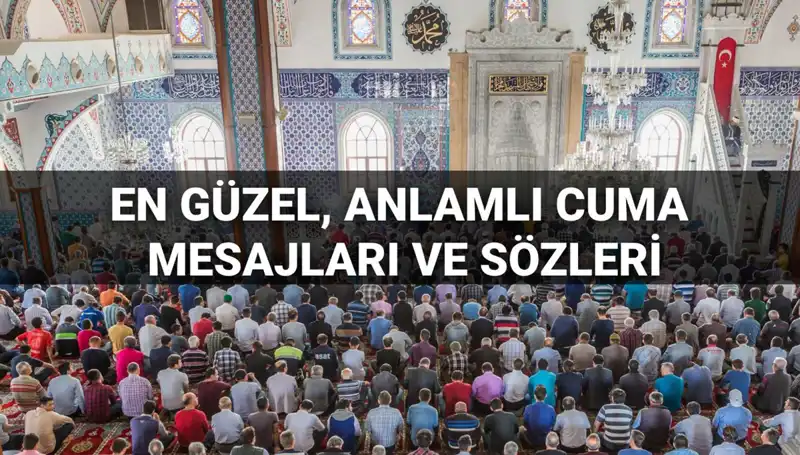2025 Cuma Mesajları: Dostlarınızla Paylaşabileceğiniz En Güzel Dualar!