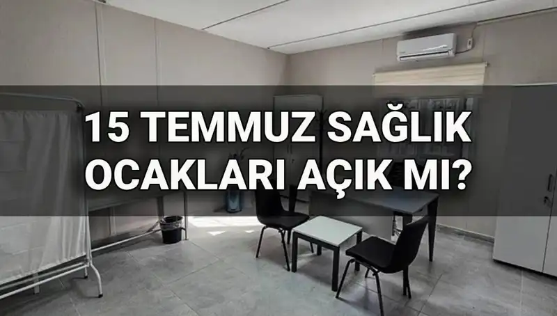 15 Temmuz'da Aile Sağlığı Merkezleri Açık mı? Randevu Alabilirsiniz!
