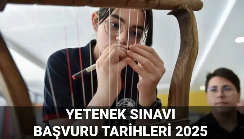 MEB Yetenek Sınavı Kılavuzu 2025 Yayımlandı: Öğrenci Alacak Okullar ve Başvuru Tarihleri
