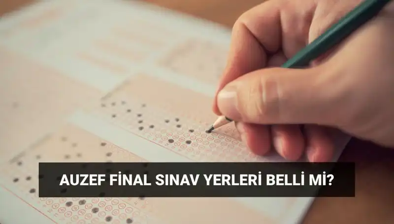AUZEF Final Sınav Giriş Belgesi Tarihleri Açıklandı: Sınav Hazırlık Süreci